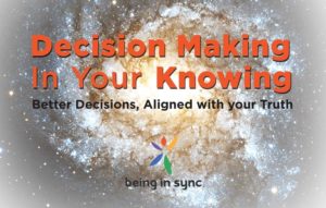 Decision Making in Your Knowing
