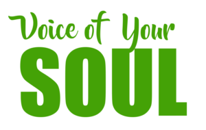 Voice of Your Soul
